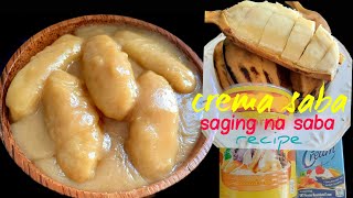 CREMA SABASAGING NA SABA RECIPE DESSERT SINIORAJUANS KITCHEN [upl. by Zednanreh]