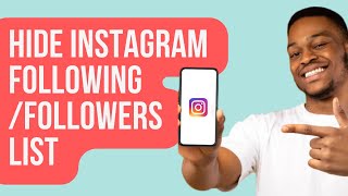 How to Hide Instagram FollowingFollowers List Without Private [upl. by Inafit]