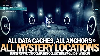 All Mysteries Anchors amp Data Caches  Complete Ruins of Wrath Locations Guide Destiny 2 [upl. by Biagi]