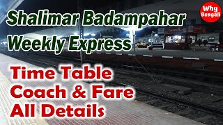 Shalimar Badampahar Weekly Express Train Details  Shalimar Badampahar Train [upl. by Kegan]