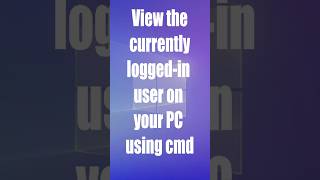 💻 CMD Trick View the currently loggedin user on your PC using cmd cmd cmdtricks [upl. by Quick]