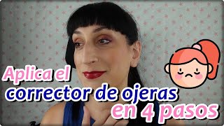 Cómo aplicar CORRECTOR de ojeras en 4 pasos tipsmaquillaje corrector [upl. by Annanhoj]