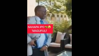 NA HAPA IPO🔫😂 MAGUFULI [upl. by Prudie]