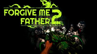 GER Forgive Me Father 2 I Ersteindruck I Early Access [upl. by Deedee753]