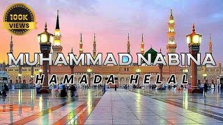 Muhammad Nabina  by Hamada Helal  with lyrics  most beautiful naat  think of True line [upl. by Werra]