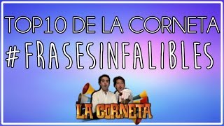 FrasesInfalibles  Top10 De La Corneta [upl. by Ynot]