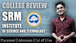 SRM University college review  admission placement cutoff fee campus [upl. by Rosana105]