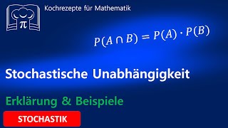 Stochastische Unabhängigkeit eine einfache Erklärung  Beispiele [upl. by Ettari]