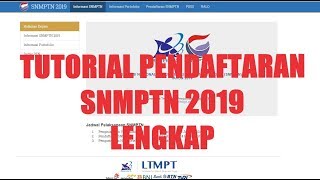 TUTORIAL PENDAFTARAN SNMPTN 2019 [upl. by Petracca692]