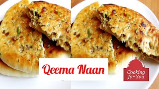 Qeema Naan Recipe  Tawa Naan  Best Ever Naan Recipe  Cooking For You [upl. by Hildebrandt905]