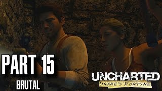 Uncharted Drakes Fortune Walkthrough Part 15  On the Trail of the Treasure Brutal All Treasures [upl. by Hanahs]