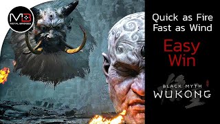 Easy Win quotQuick as Fire Fast as Windquot Black Myth Wukong [upl. by Zednanref]