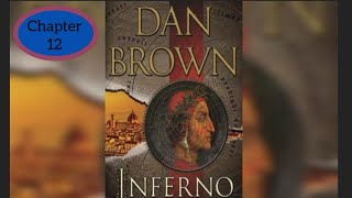 Chapter  12  Inferno Audiobook By Dan Brown [upl. by Griseldis611]