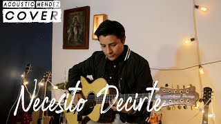 Necesito Decirte  Conjunto Primavera Acoustic Mendez  Cover [upl. by Suiratnod]