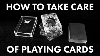 Make Them Last Longer  How To Take Care of Playing Cards [upl. by Meldoh383]