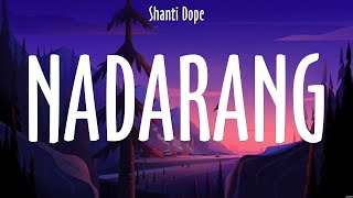 Nadarang  Shanti Dope Lyrics  Sirena [upl. by Ennovihs]