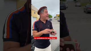 As vendedoras do amor Parte 1 shortvideos comedia carnaval [upl. by Norty394]