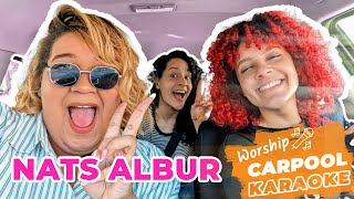 Nats Albur  Worship Carpool Karaoke Ep 02 [upl. by Saihtam]