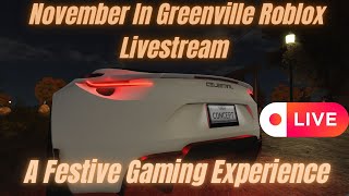 November in Greenville Roblox A Festive Gaming Experience SubAThon Special [upl. by Letti249]