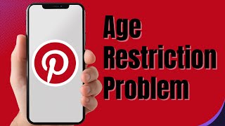 How to Fix Pinterest App Age Restriction Problem [upl. by Ahtnamys]