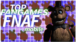 TOP FANGAMES DE FNAF PARA ANDROID [upl. by Bausch]