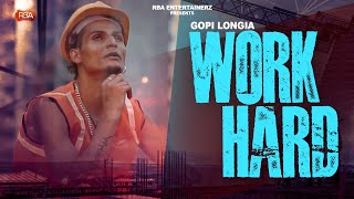 Gopi Longia  Work Hard  Official Music Video  Latest Punjabi Songs 2023  RBA Entertainerz [upl. by Kerry]