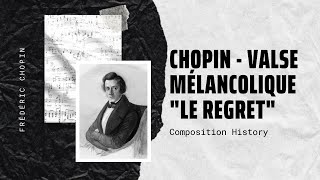 Chopin  Valse mélancolique quotLe Regretquot Op 332 [upl. by Jarrett]