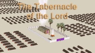 The Tabernacle of the Lord  Part 1 [upl. by Souvaine]