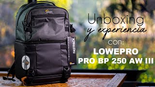 Unboxing de Lowepro PRO BP 250 AW III [upl. by Eeznyl]