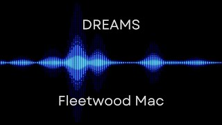 Dreams  Fleetwood Mac Lyrics [upl. by Ailem]