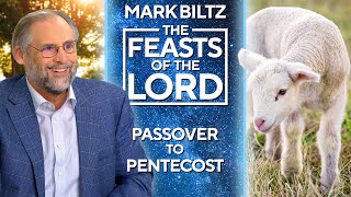 Mark Biltz  The Feasts of the Lord  Part 1  Spring Passover to Pentecost [upl. by Aydni]