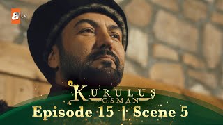 Kurulus Osman Urdu  Episode 15  Scene 5  Alishar aur Edebali mil rahe hain [upl. by Sukcirdor553]