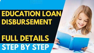 Education Loan Disbursement Process  How is Education Loan Disbursed  Fully Explained [upl. by Proffitt345]