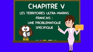 Géographie  Les territoires ultramarins français une problématique spécifique Chapitre 5 [upl. by Annayi]