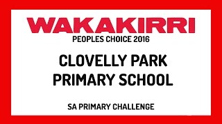 CLOVELLY PARK PRIMARY SCHOOL  Peoples Choice  SA Region  WAKAKIRRI 2016 [upl. by Anaidni]