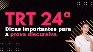 TRT 24  Dicas importantes para a prova discursiva [upl. by Ramalahs]