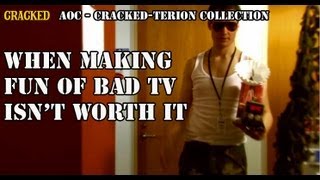 When Making Fun of Bad TV Isnt Worth It  Agents of Cracked  Episode 12 [upl. by Reivax]