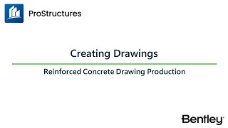 Creating Drawings  ProStructures CONNECT Edition  Reinforced Concrete Drawings Production Workflow [upl. by Ailati]