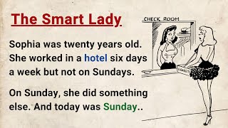 Learn English through Stories Level 3 ⭐ The Smart Lady  Improve your English  English Audio Story [upl. by Neehar302]