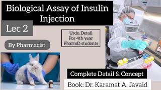 Lec 2Biological Assay of Insulin Injection  Quality Control  UrduHindi detail  PharmD [upl. by Asiek]