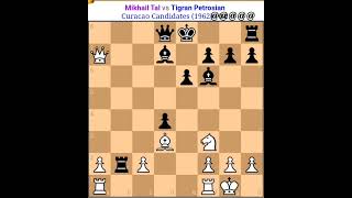 Mikhail Tal vs Petrosian  Tal chess game Tal best sacrifices  Mikhail Tal all best games  tal [upl. by Lyon]