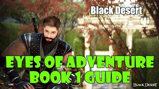 Black Desert Eyes of Adventure Journal Book 1 of 9 Guide  Furniture 1 DP Stamina and More LoML [upl. by Ayekat]