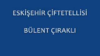 ESKİŞEHİR ÇİFTETELLİSİ  EMİRDAĞLI MURAT KAPLAN [upl. by Richter913]