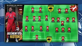 BECHEM UNITED vs KOTOKO TODAY🔥BEST STARTING XI  FERNANDO TO START💪 GHANA PREMIER LEAGUE GPLMD10 [upl. by Myrwyn]