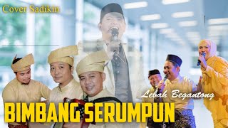 Bimbang serumpun kasih  Cover Sadikin Lebah Begantong [upl. by Winthorpe]