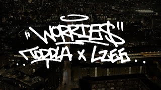 LZEE x TODDLA T  WORRIES OFFICIAL MUSIC VIDEO [upl. by Roots]