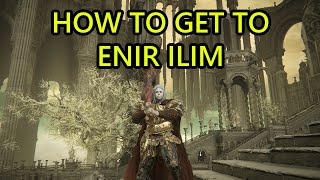 How to Get to Enir Ilim Elden Ring Shadow of the Erdtree Enir Ilim Location [upl. by Mccreery]