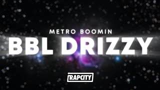 Metro Boomin  BBL Drizzy Lyrics Drake Diss [upl. by Ahsinra]