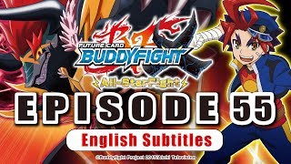 SubEpisode 55 Future Card Buddyfight X Animation [upl. by Ynwat]