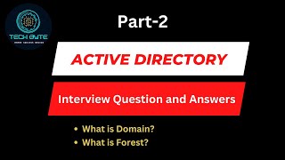 AD Interview Question and Answer Part 2  What is Domain  What is Forest  What is Active Directory [upl. by Aivekahs]